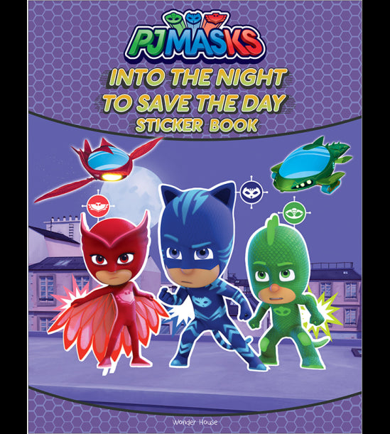 Into The Night To Save The Day Stickers Book : Fun Activity Books For Kids (PJ Masks)