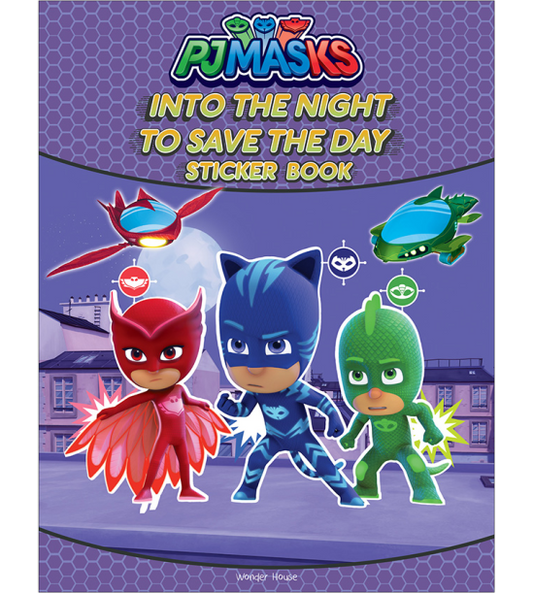 Into The Night To Save The Day Stickers Book : Fun Activity Books For Kids (PJ Masks)