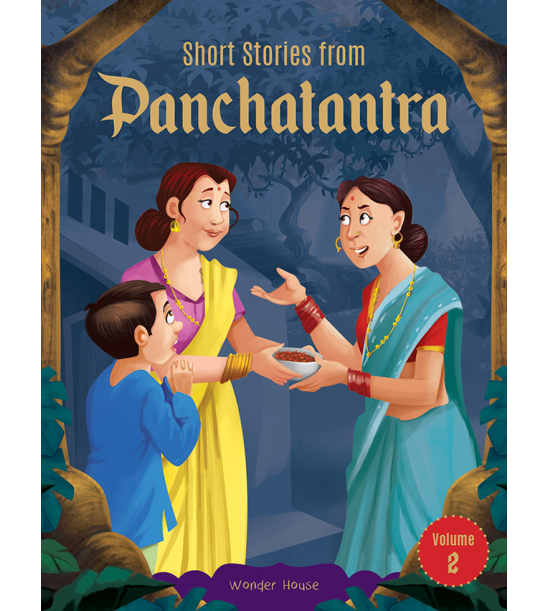 Short Stories From Panchatantra - Volume 2: Abridged Illustrated Stories For Children (With Morals)