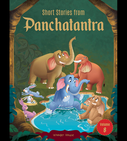 Short Stories From Panchatantra - Volume 8: Abridged Illustrated Stories For Children (With Morals)
