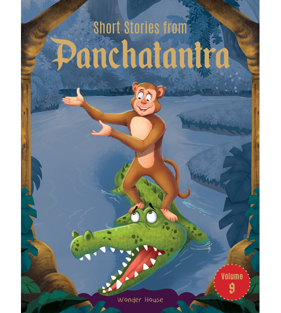 Short Stories From Panchatantra - Volume 9: Abridged Illustrated Stories For Children (With Morals)