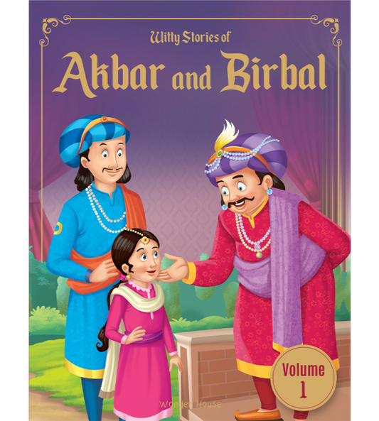 Witty Stories of Akbar and Birbal - Volume 1: Illustrated Humorous Stories For Kids
