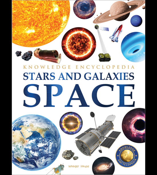 Space - Stars and Galaxies: Knowledge Encyclopedia For Children