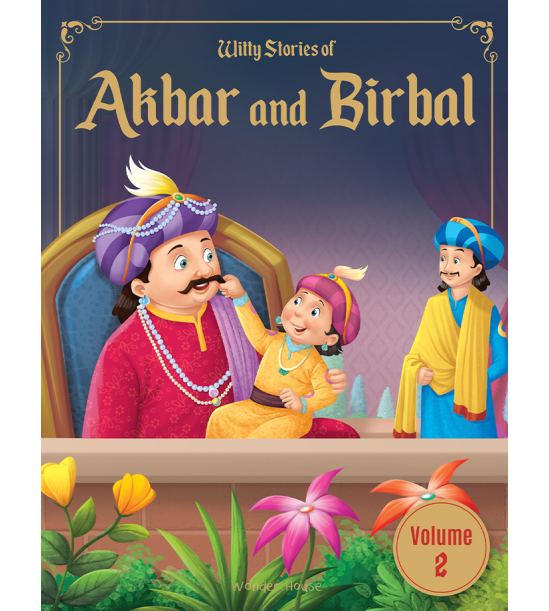Witty Stories of Akbar and Birbal - Volume 2: Illustrated Humorous Stories For Kids