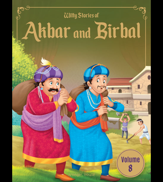 Witty Stories of Akbar and Birbal - Volume 8: Illustrated Humorous Stories For Kids