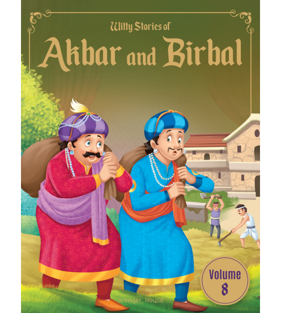 Witty Stories of Akbar and Birbal - Volume 8: Illustrated Humorous Stories For Kids