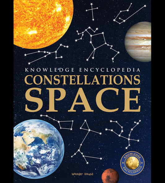 Space - Constellations: Knowledge Encyclopedia For Children