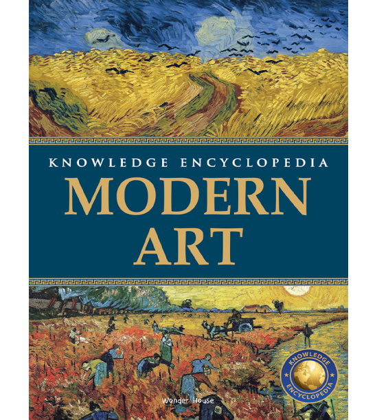 Art & Architecture - Modern Art : Knowledge Encyclopedia For Children