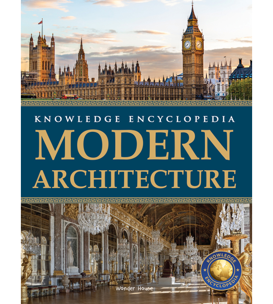 Art & Architecture - Modern Architecture : Knowledge Encyclopedia For Children
