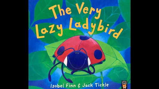 THE VERY LAZY LADYBIRD